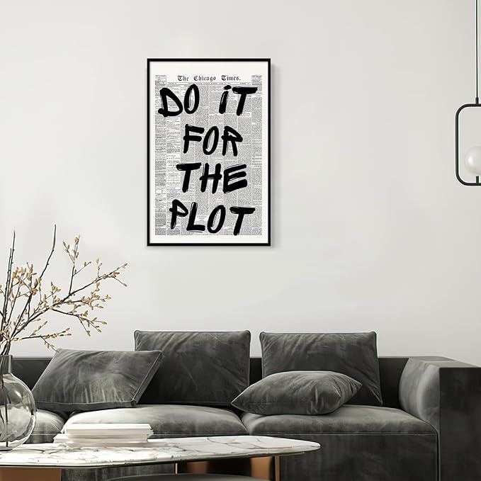 Do It For The Plot Quote Poster, Vintage Black White Newspaper Canvas Wall Art - Image 5