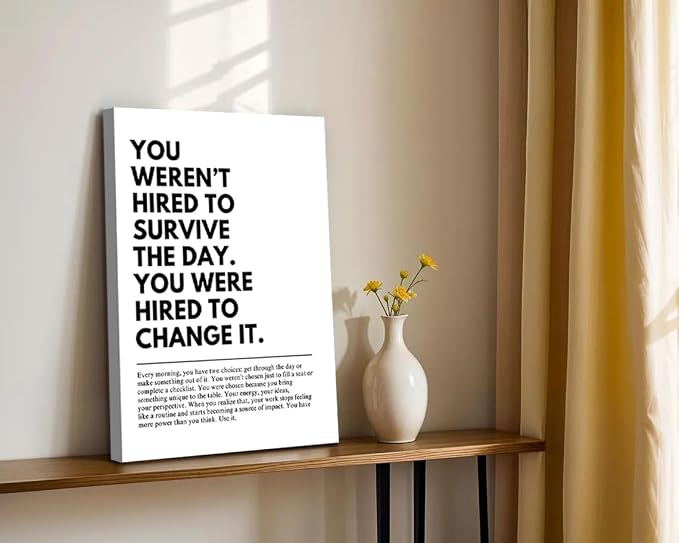 You Were Hired to Change It Motivational canvas Wall Art Empowering Quote wall - Image 6