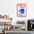 Framed Wall Art Posters Kitchen Por La Mañana Cafe Print Vintage Coffee Artwork - Image 3