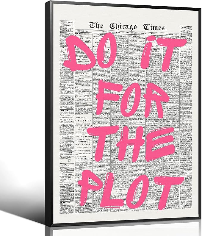 Enlaizhude Pink Do It For The Plot Quote Poster, Vintage Black White Newspaper by Enlaizhude