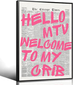 Pink Hello MTV Welcome To My Crib Quote Poster, Vintage Black White Newspaper by Enlaizhude