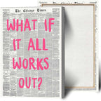 Drimiler What If It All Works Out Poster Retro Newspaper Pink Font Canvas Wall by Drimiler