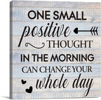 Inspirational Farmhouse Canvas Print Wall Art Decor One Small Positive Thought by VAHATAN